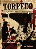 Cover-Bild zum Titel 'Torpedo Gesamtausgabe 2' von 'Enrique Sanchez Abulí, Jordi Bernet'