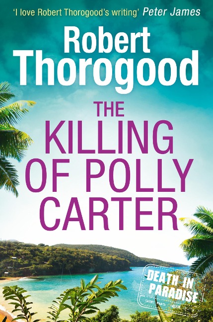 The Killing Of Polly Carter - Robert Thorogood