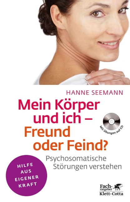 Mein Körper und ich - Freund oder Feind? - Hanne Seemann