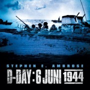 Cover-Bild zum Titel 'D-Day 6 juni 1944' von 'Stephen E. Ambrose'