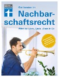 Cover-Bild zum Titel 'Gut beraten im Nachbarschaftsrecht' von 'Ulrich Janes, Nina Schubert-Hartlich, Arthur Trossen'