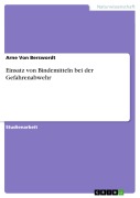 Cover-Bild zum Titel 'Einsatz von Bindemitteln bei der Gefahrenabwehr' von 'Arne von Berswordt'