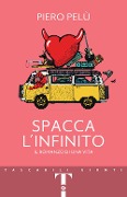 Cover-Bild zum Titel 'Spacca l'infinito. Il romanzo di una vita' von 'Piero Pelù'