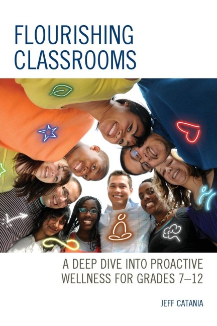 Flourishing Classrooms - Jeff Catania