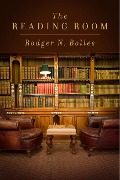 Cover-Bild zum Titel 'The Reading Room' von 'Rodger N. Bolles'