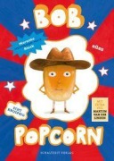 Cover-Bild zum Titel 'Bob Popcorn' von 'Maranke Rinck, Martijn Van Der Linden'
