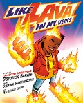 Cover-Bild zum Titel 'Like Lava in My Veins' von 'Derrick Barnes'