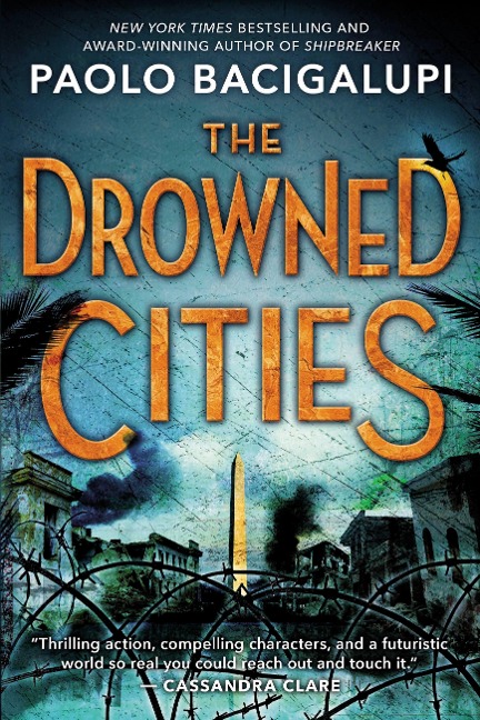 The Drowned Cities - Paolo Bacigalupi