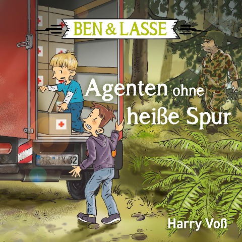 Ben und Lasse - Agenten ohne heiße Spur - Harry Voß