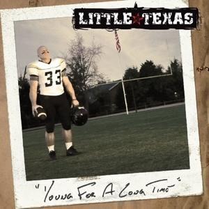 Young For A Long Time - Little Texas