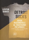 Guida ragionevole al frastuono più atroce - Lester Bangs