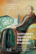 Cover-Bild zum Titel 'Leeuwenhoek's Legatees and Beijerinck's Beneficiaries' von 'Gerard Doornum, Neeraja Sankaran, Ton Helvoort'