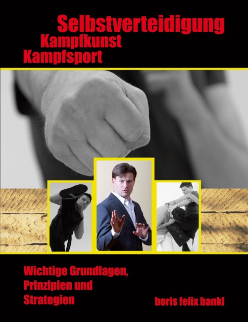 Kampfsport, Kampfkunst, Selbstverteidigung - Boris Bankl