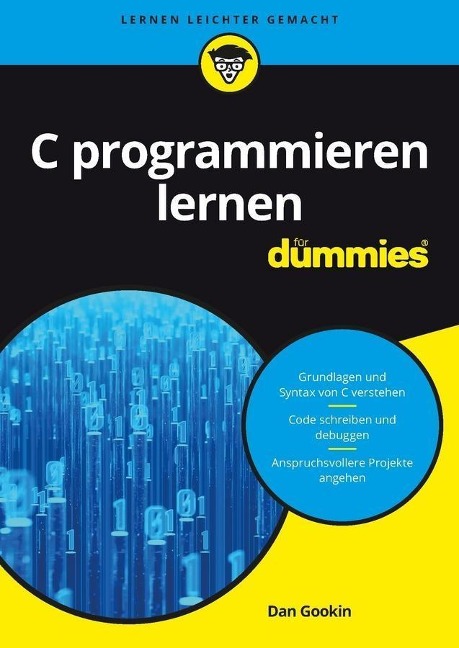 C programmieren lernen für Dummies - Dan Gookin
