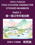 Devil Puzzles to Count Chinese Character Strokes Numbers (Part 2)- Simple Chinese Puzzles for Beginners, Test Series to Fast Learn Counting Strokes of Chinese Characters, Simplified Characters and Pinyin, Easy Lessons, Answers - Xishi Yang