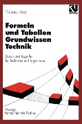 Formeln und Tabellen Grundwissen Technik - Thomas Krist