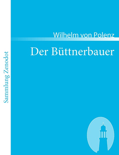 Der Büttnerbauer - Wilhelm Von Polenz