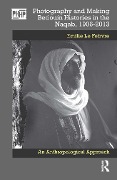Cover-Bild zum Titel 'Photography and Making Bedouin Histories in the Naqab, 1906-2013' von 'Emilie Le Febvre'
