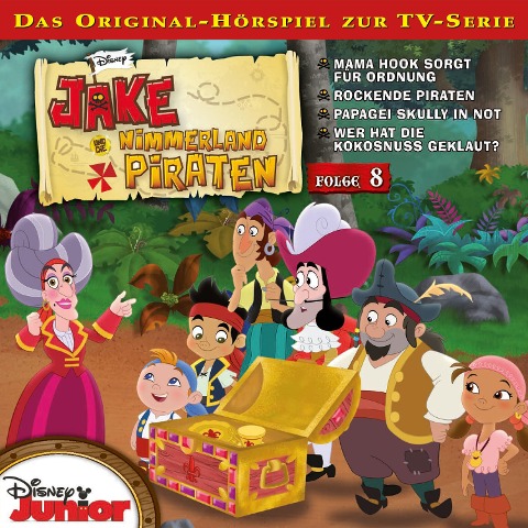 08: Mama Hook sorgt für Ordnung / Rockende Piraten / Papagei Skully in Not / Wer hat die Kokosnuss geklaut? (Hörspiel zur Disney TV-Serie) - Kevin Hendrickson, Loren Hoskins