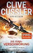 Cover-Bild zum Titel 'Die Kuba-Verschwörung' von 'Clive Cussler, Dirk Cussler'