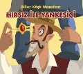 Cover-Bild zum Titel 'Hirsiz ile Yankesici - Billur Kösk Masallari' von 'Kolektif'