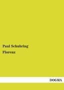Florenz - Paul Schubring