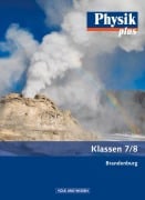 Cover-Bild zum Titel 'Physik plus 7./8. Schuljahr. Schülerbuch. .Brandenburg' von 'Udo Backhaus, Stefan Burzin, Jochim Lichtenberger, Klaus Liebers, Helmut F. Mikelskis'