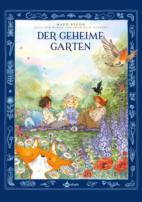 Der geheime Garten - Maud Begon, Frances Hodgson Burnett, Desirée Schneider