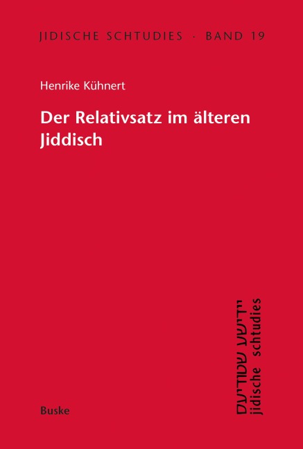 Der Relativsatz im älteren Jiddisch - Henrike Kühnert
