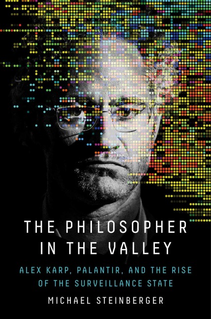 The Philosopher in the Valley - Michael Steinberger