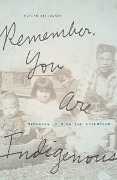 Cover-Bild zum Titel 'Remember, You Are Indigenous' von 'Evelyn Bellanger'