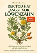 Cover-Bild zum Titel 'Der Tod hat Angst vor Löwenzahn' von 'Michelle Ziegelmann'
