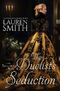 The Duelist's Seduction (The Seduction Series, #1) - Lauren Smith