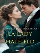 Cover-Bild zum Titel 'La lady di Hatfield' von 'Federica Martina Sampò'
