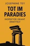 Cover-Bild zum Titel 'Tot im Paradies' von 'Josephine Tey'