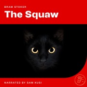 Cover-Bild zum Titel 'The Squaw' von 'Bram Stoker'