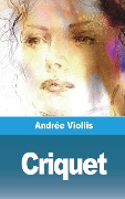 Criquet - Andrée Viollis