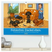 Cover-Bild zum Titel 'Fehlerfrei. Dackel eben. (hochwertiger Premium Wandkalender 2026 DIN A2 quer), Kunstdruck in Hochglanz' von 'Kerstin Waurick'