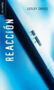 Cover-Bild zum Titel 'Reacción' von 'Lesley Choyce'