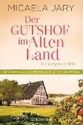 Cover-Bild zum Titel 'Der Gutshof im Alten Land' von 'Micaela Jary'