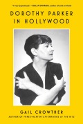 Cover-Bild zum Titel 'Dorothy Parker in Hollywood' von 'Gail Crowther'