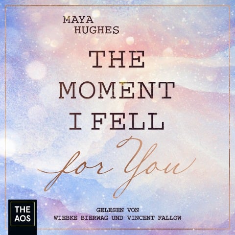 The Moment I Fell For You - Maya Hughes