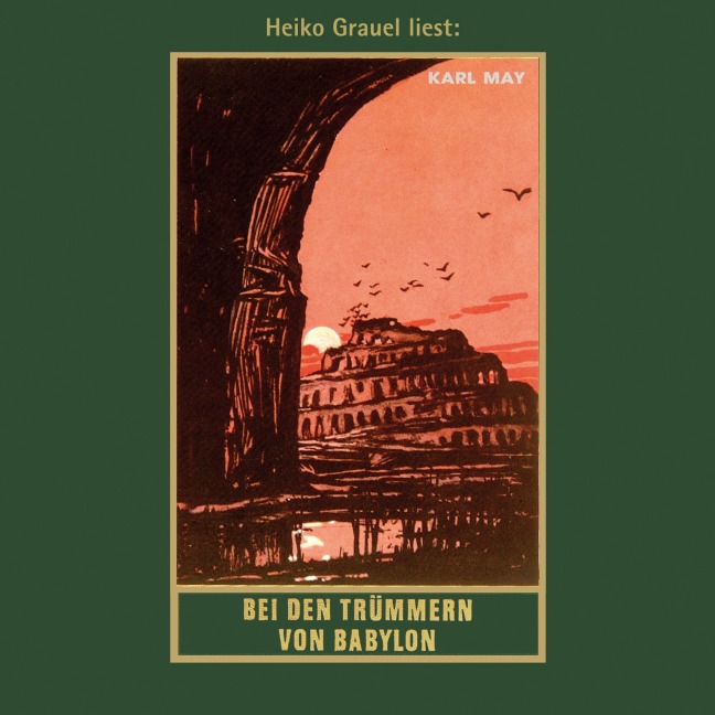 Bei den Trümmern von Babylon - Karl May