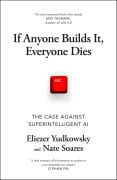 Cover-Bild zum Titel 'If Anyone Builds It, Everyone Dies' von 'Eliezer Yudkowsky, Nate Soares'