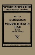 Der Vorrichtungsbau - Fritz Grünhagen