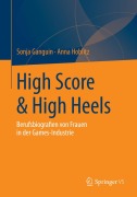 Cover-Bild zum Titel 'High Score & High Heels' von 'Anna Hoblitz, Sonja Ganguin'