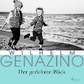 Cover-Bild zum Titel 'Der gedehnte Blick' von 'Wilhelm Genazino'