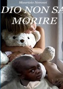 Cover-Bild zum Titel 'Dio non sa morire' von 'Maurizio Nerozzi'