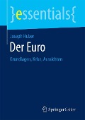 Cover-Bild zum Titel 'Der Euro' von 'Joseph Huber'