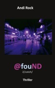 Cover-Bild zum Titel '@fouND' von 'Andi Rock'